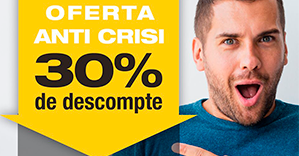 Oferta Anti Crisi - 30% de Descompte!